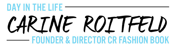 Carine Roitfeld, ESC: A Day In The Life Carine Roitfeld, ESC: A Day In The Life